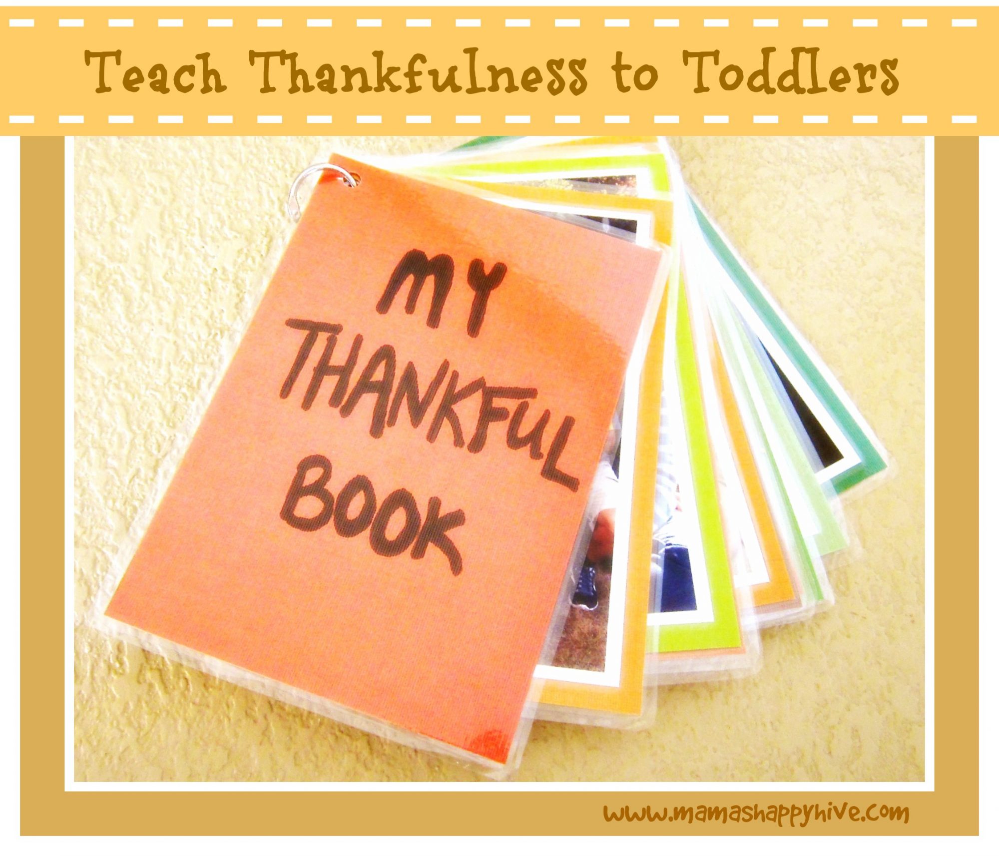 This endearing DIY Thankful Book is a tangible way for teaching toddlers thankfulness. It is laminated to be toddler proof for lots of hands-on playing. - www.mamashappyhive.com